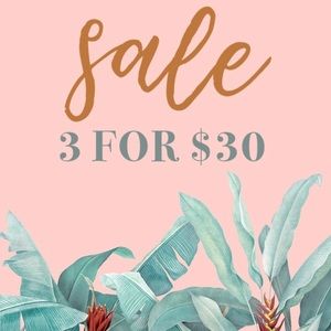 3 for $30 Sale!